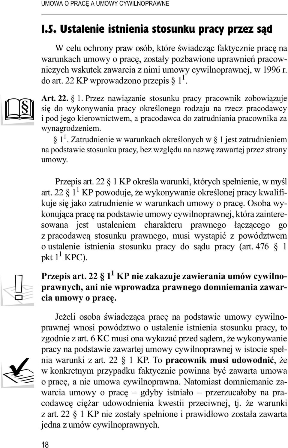 96 r. do art. 22 KP wprowadzono przepis 1 
