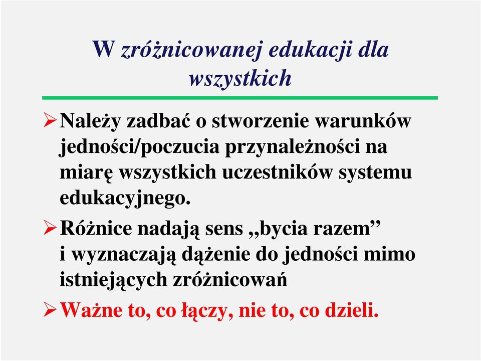 systemu edukacyjnego.