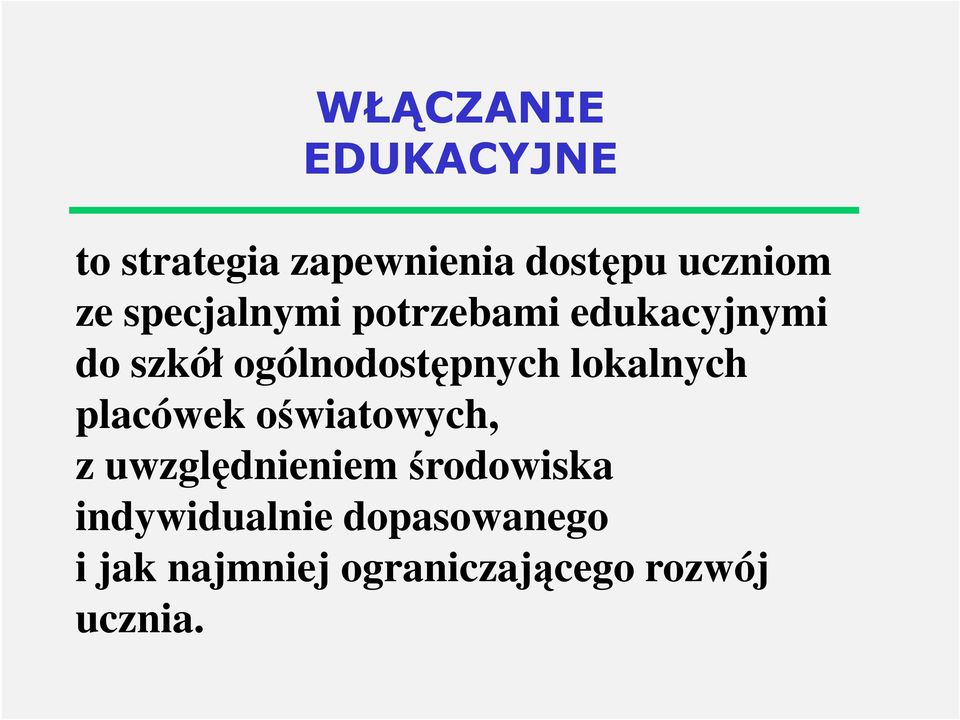 lokalnych placówek oświatowych, z uwzględnieniem środowiska