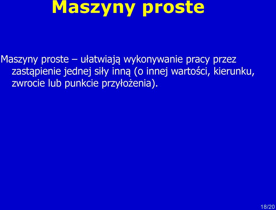 jednej siły inną (o innej wartości,