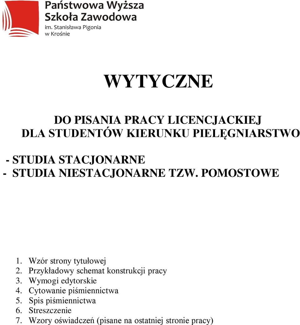 Przykładowy schemat konstrukcji pracy 3. Wymogi edytorskie 4.