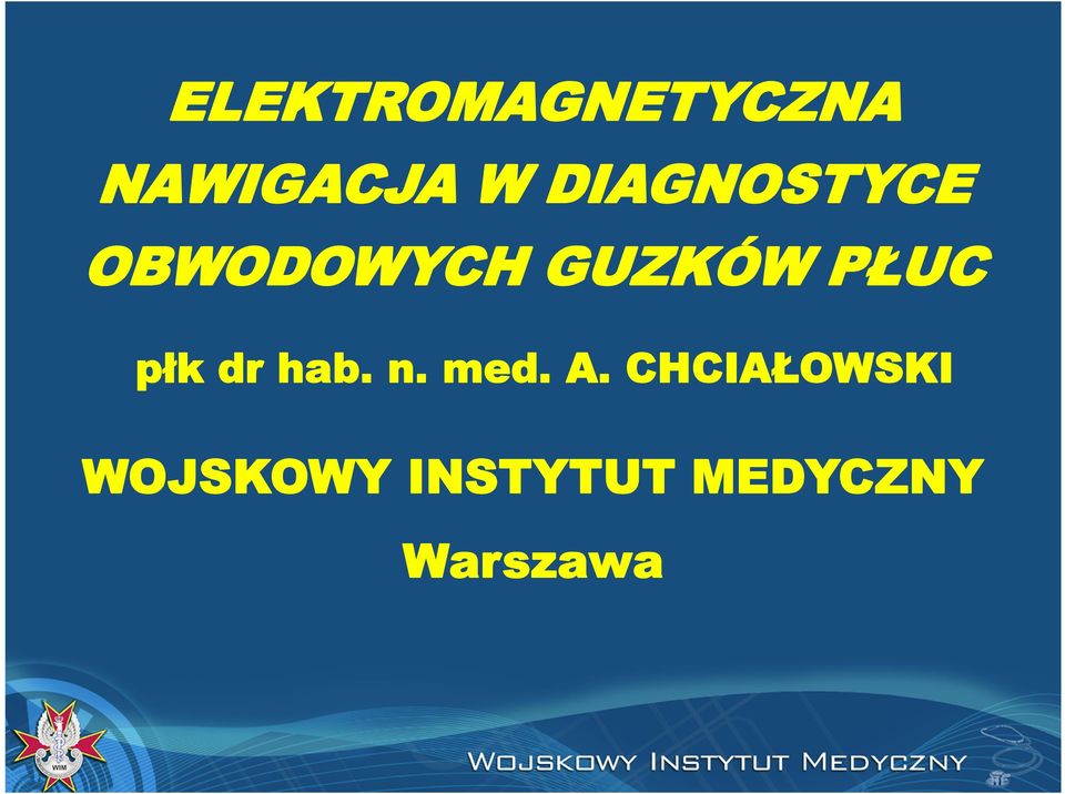 PŁUC płk dr hab. n. med. A.