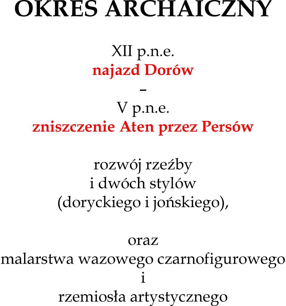 zniszczenie Aten przez Persów rozwój rzeźby i