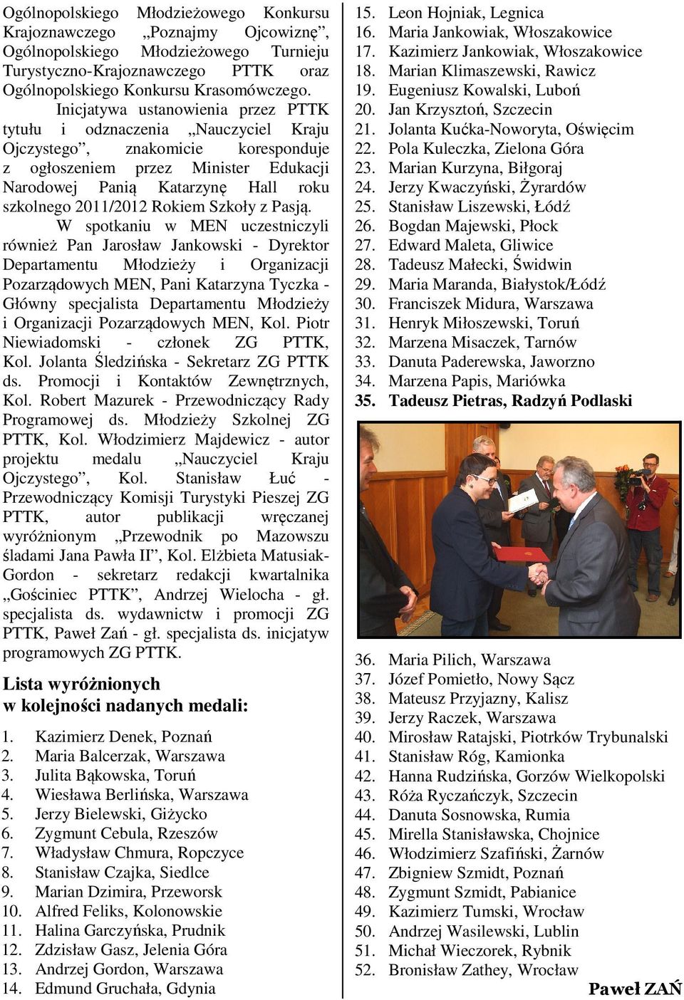 2011/2012 Rokiem Szkoły z Pasją.
