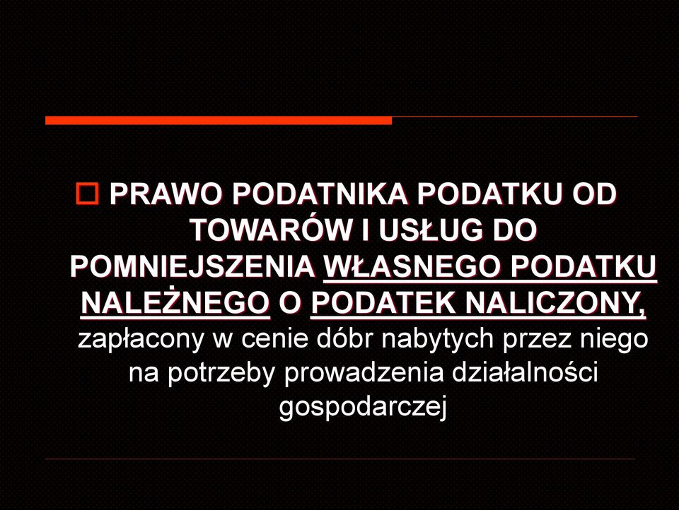 NALICZONY, zapłacony w cenie dóbr nabytych przez