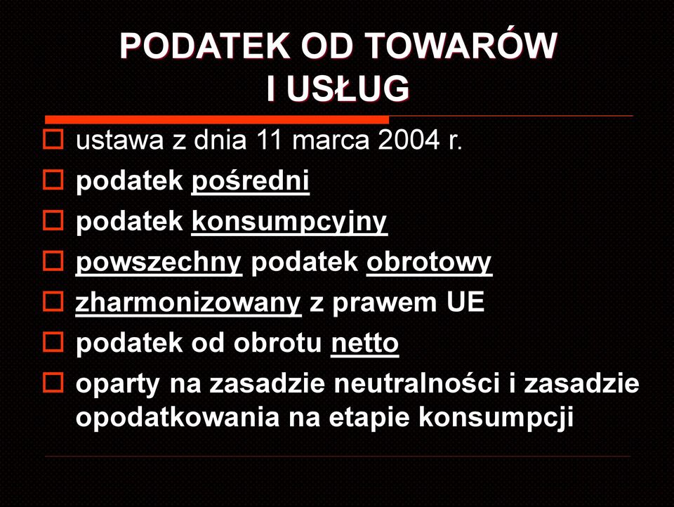 obrotowy zharmonizowany z prawem UE podatek od obrotu netto