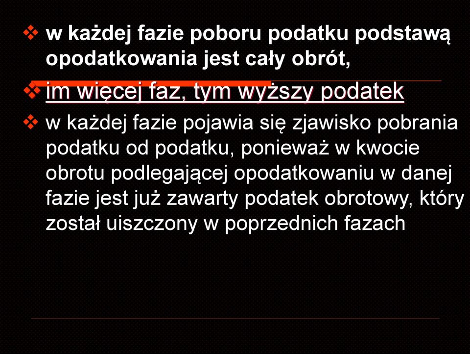 podatku od podatku, ponieważ w kwocie obrotu podlegającej opodatkowaniu w