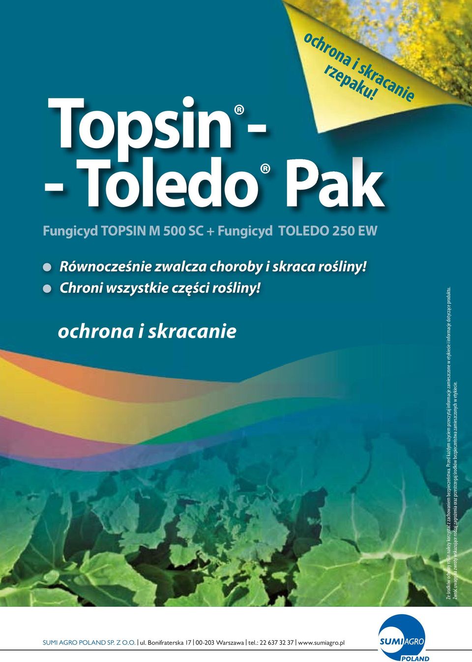 Przed każdym użyciem przeczytaj informacje zamieszczone w etykiecie i informacje dotyczące produktu.