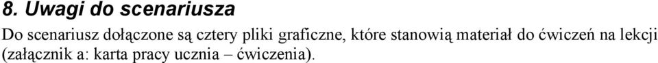 które stanowią materiał do ćwiczeń na