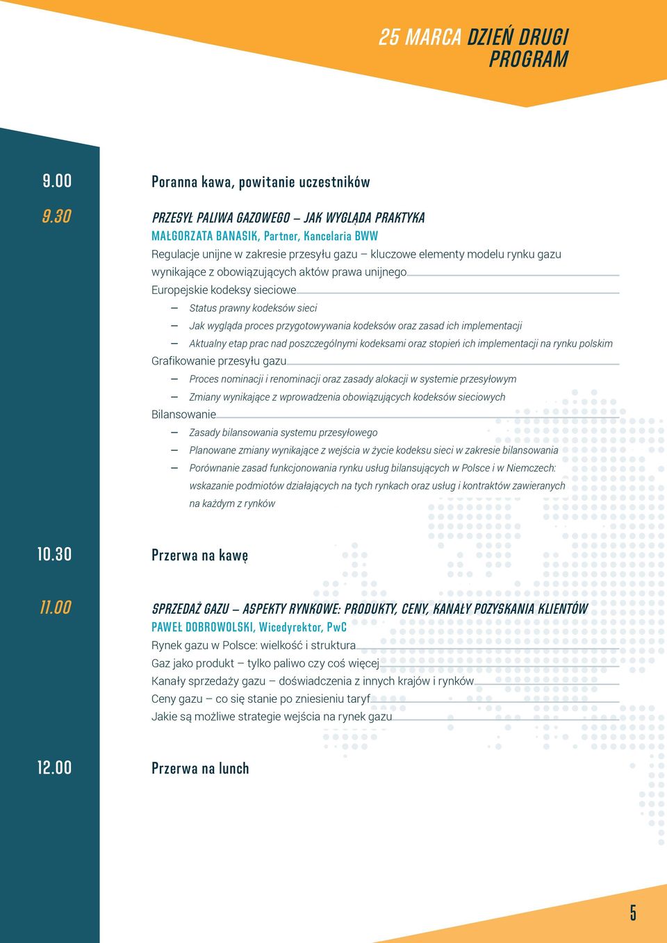 rynku gazu wynikające z obowiązujących aktów prawa unijnego Europejskie kodeksy sieciowe Status prawny kodeksów sieci Jak wygląda proces przygotowywania kodeksów oraz zasad ich implementacji Aktualny
