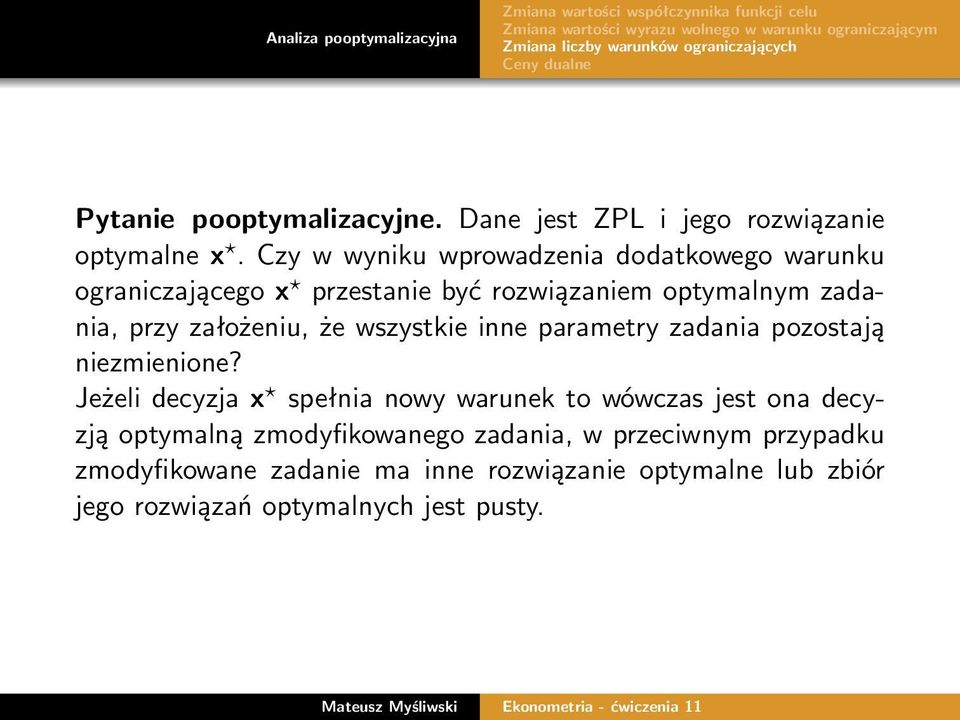 założeniu, że wszystkie inne parametry zadania pozostają niezmienione?