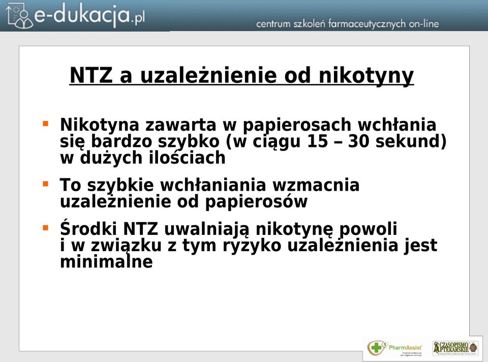 To szybkie wchłaniania wzmacnia uzależnienie od papierosów Środki NTZ