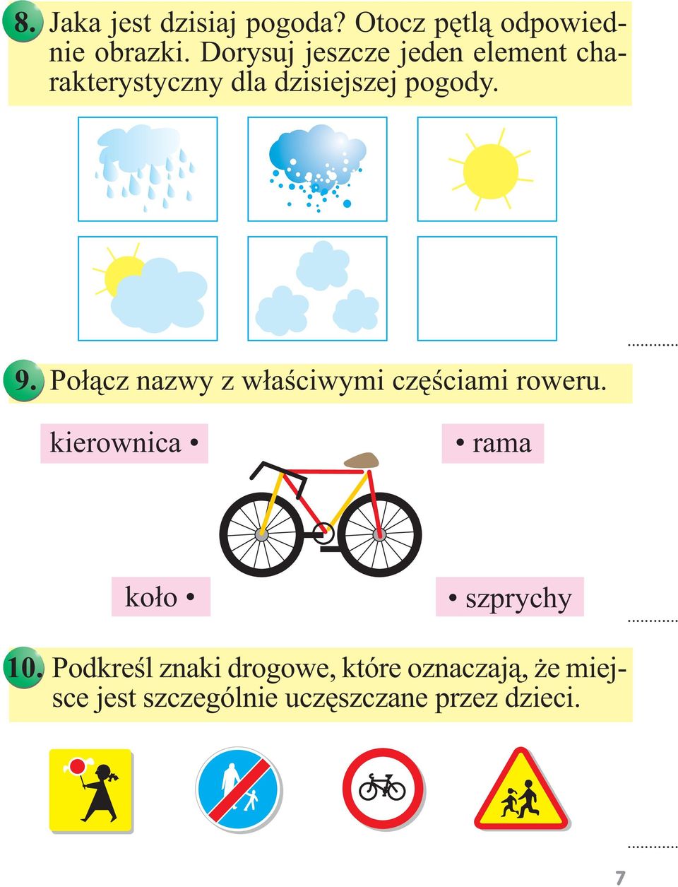 Połącz nazwy z właściwymi częściami roweru. kierownica rama koło szprychy 10.