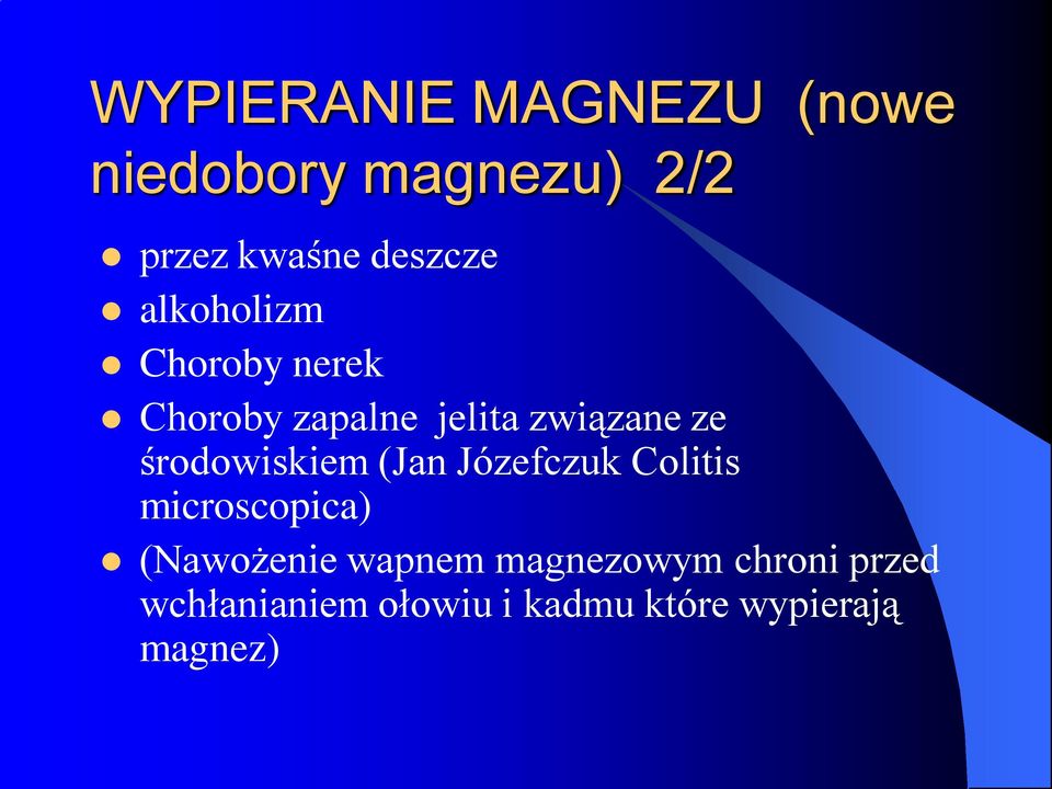 środowiskiem (Jan Józefczuk Colitis microscopica) (Nawożenie wapnem