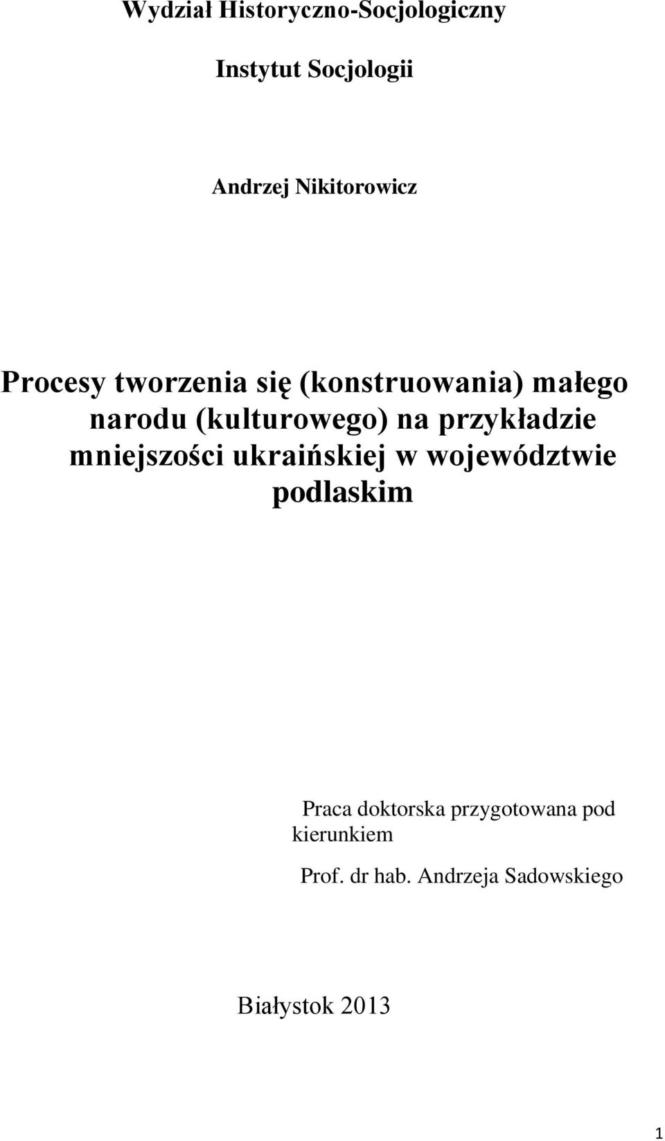 przykładzie mniejszości ukraińskiej w województwie podlaskim Praca