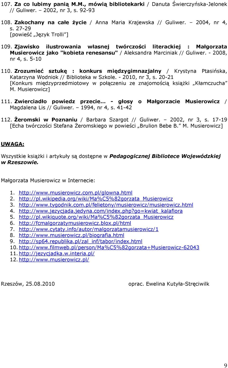 Zrozumieć sztukę : konkurs międzygimnazjalny / Krystyna Ptasińska, Katarzyna Wodniok // Biblioteka w Szkole. - 2010, nr 3, s.