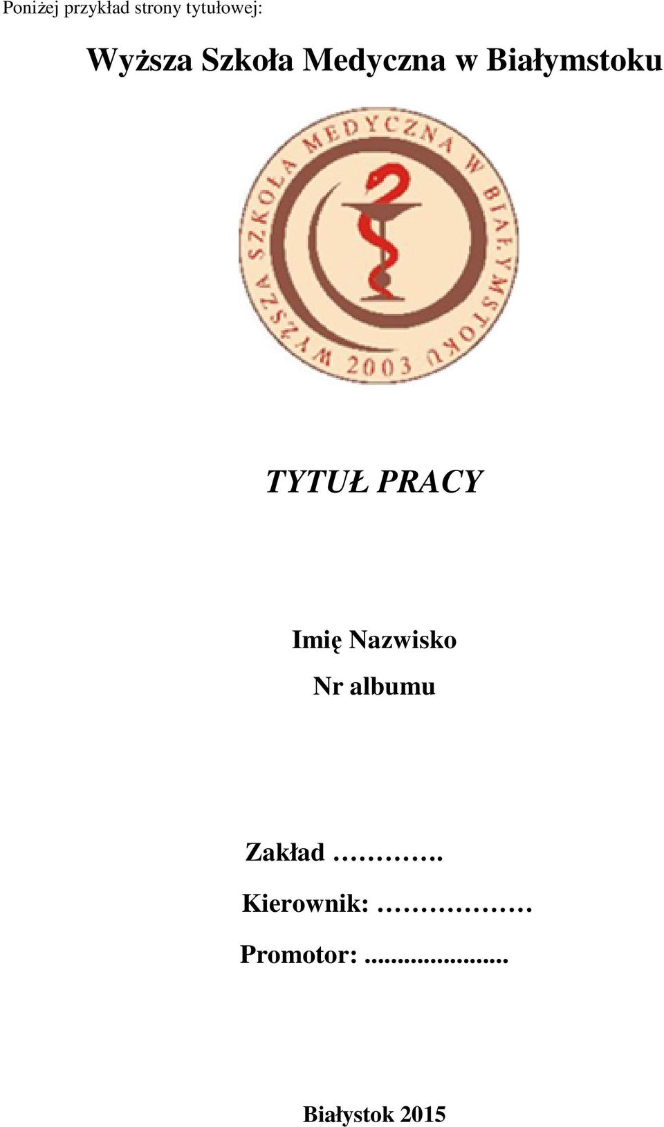 TYTUŁ PRACY Imię Nazwisko Nr albumu