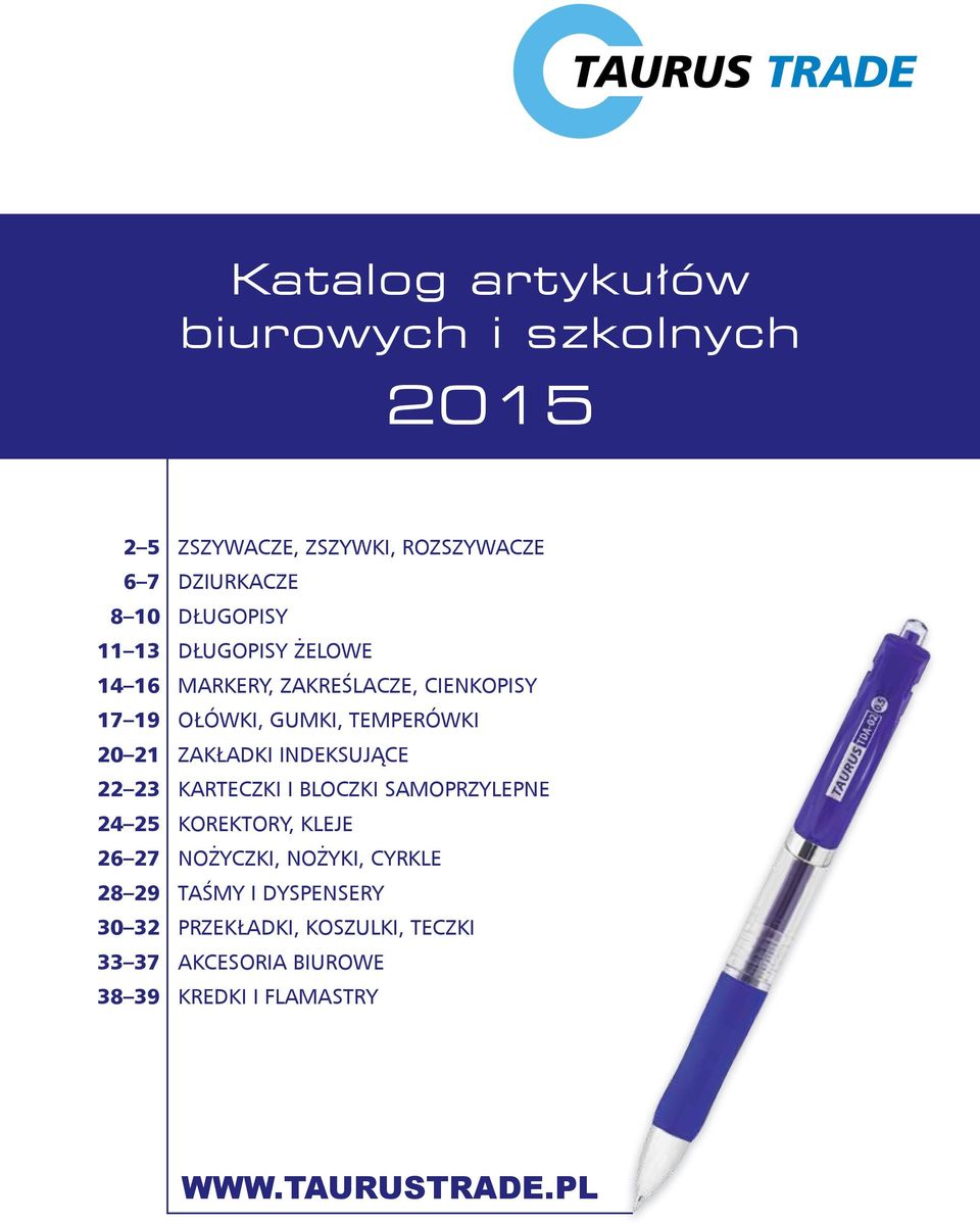 INDEKSUJĄCE 22 23 KARTECZKI I BLOCZKI SAMOPRZYLEPNE 24 25 KOREKTORY, KLEJE 26 27 NOŻYCZKI, NOŻYKI, CYRKLE 28 29