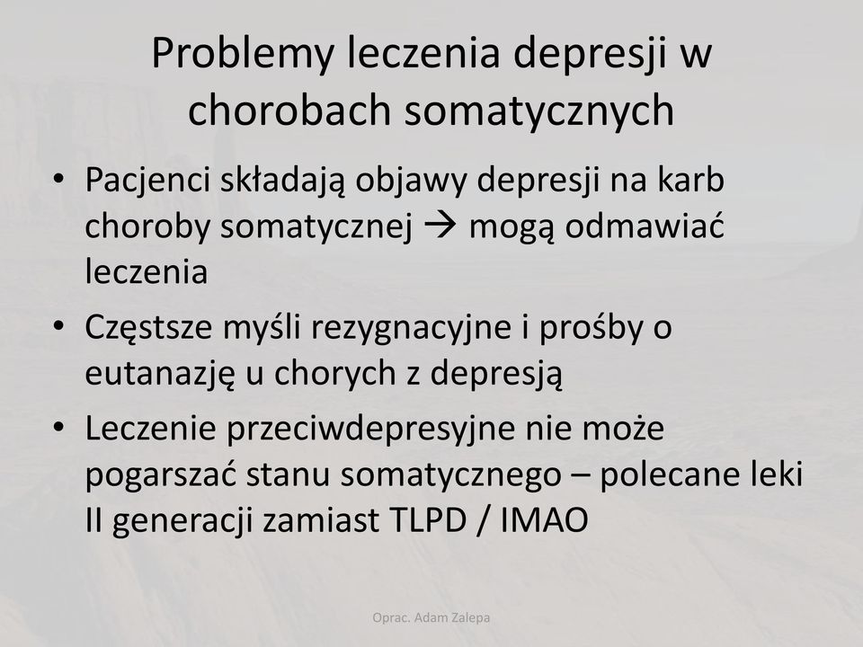 rezygnacyjne i prośby o eutanazję u chorych z depresją Leczenie