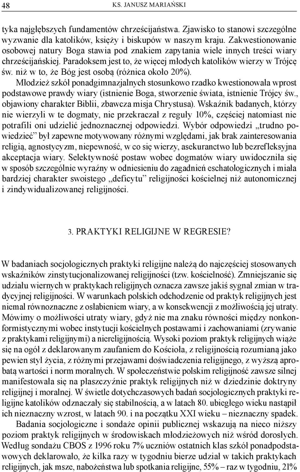 niż w to, że Bóg jest osobą (różnica około 20%).