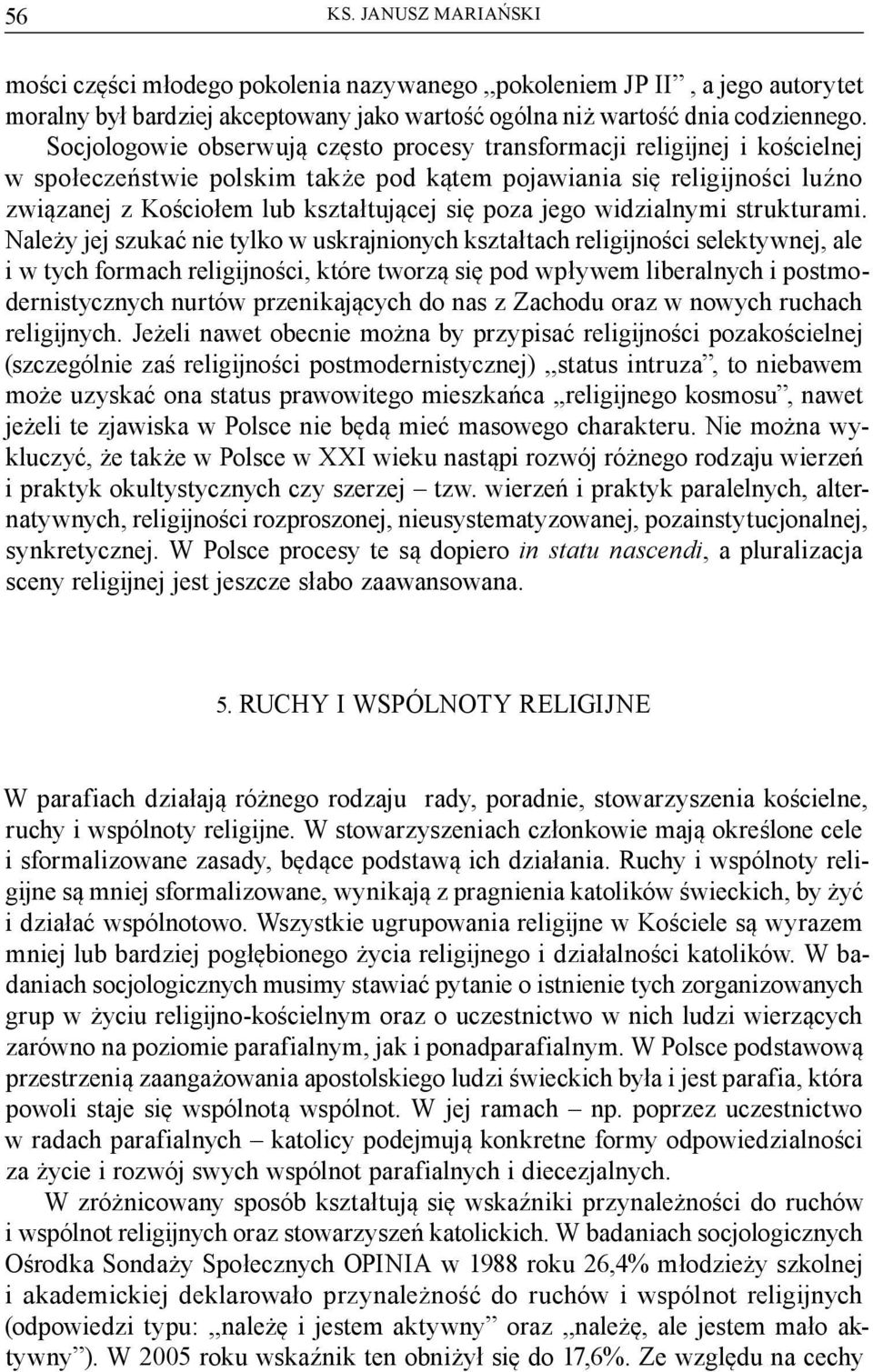 jego widzialnymi strukturami.