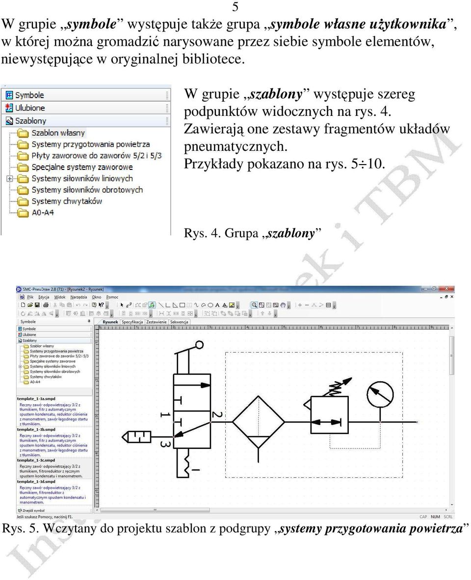 W grupie szablony występuje szereg podpunktów widocznych na rys. 4.