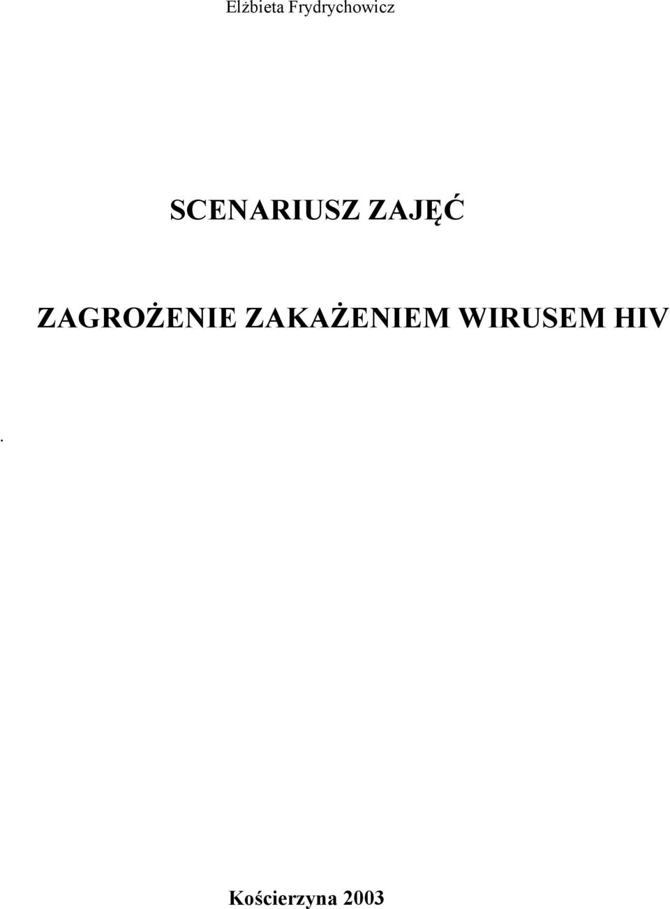 ZAGROŻENIE ZAKAŻENIEM