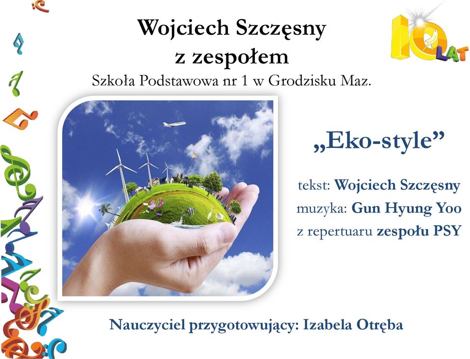 Eko-style tekst: Wojciech Szczęsny muzyka: Gun