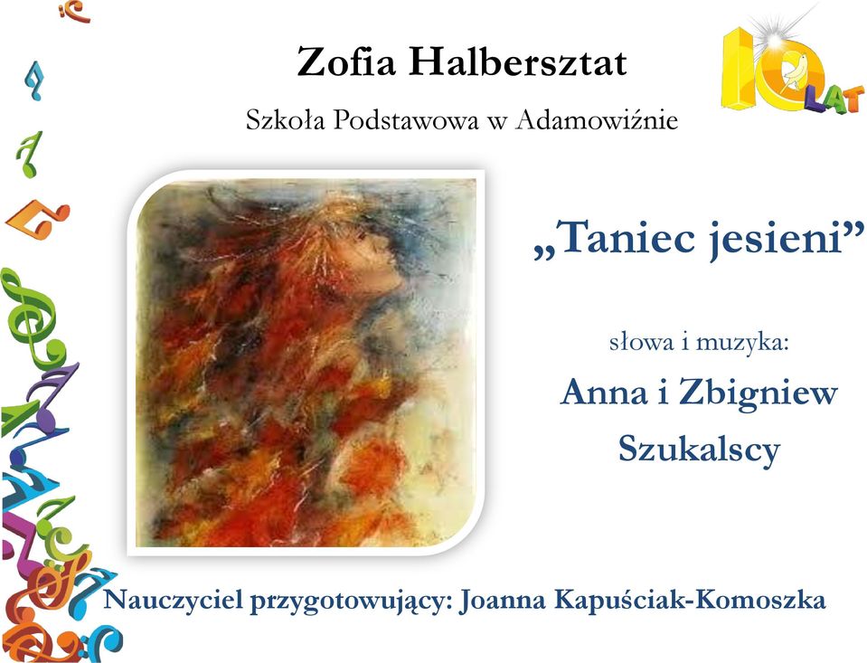 muzyka: Anna i Zbigniew Szukalscy