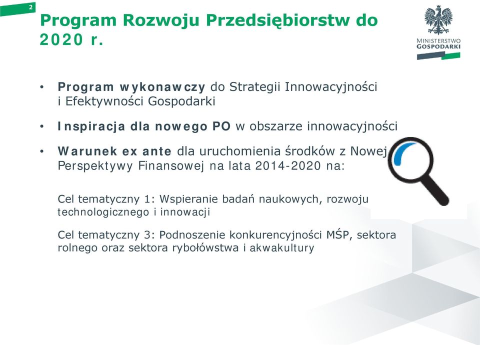 innowacyjności wstęp 01 Warunek ex ante dla uruchomienia środków z Nowej Perspektywy Finansowej na lata 2014-2020