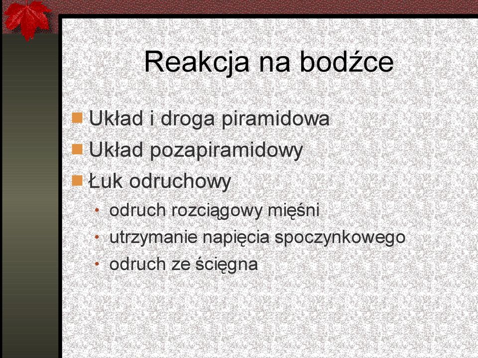 odruchowy odruch rozciągowy mięśni