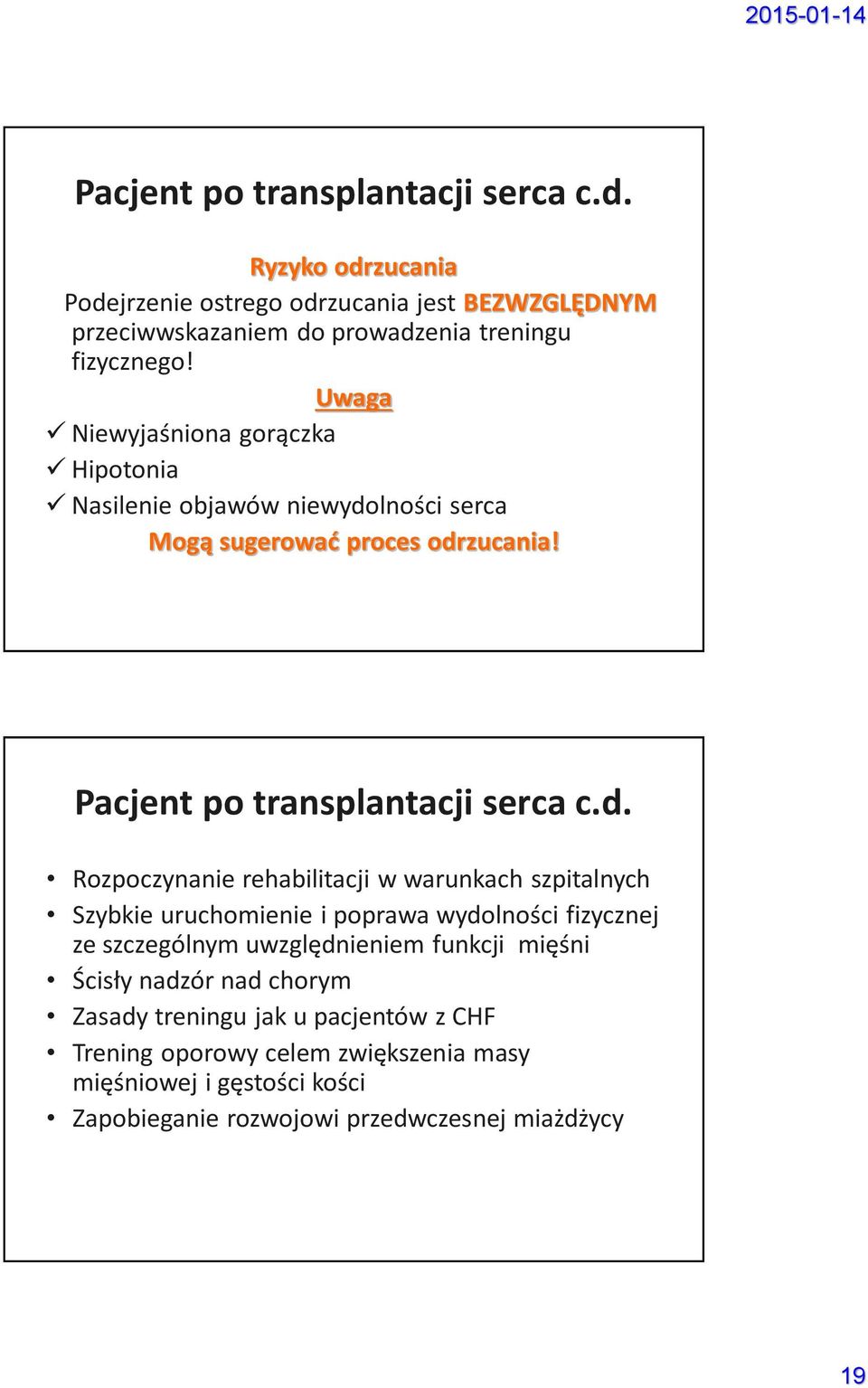 lności serca Mogą sugerować proces odr