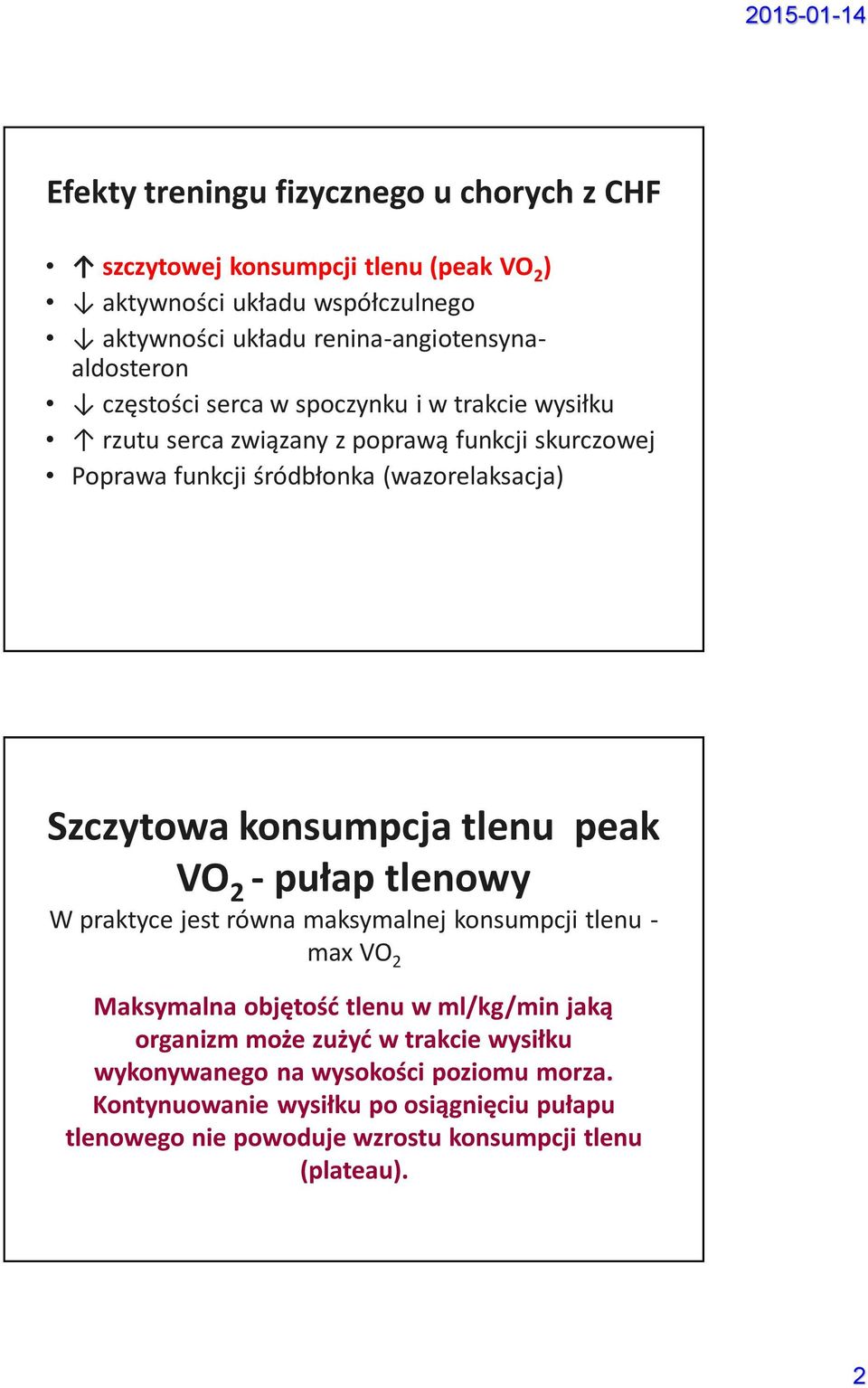 (wazorelaksacja) Szczytowa konsumpcja tlenu peak VO 2 - pułap tlenowy W praktyce jest równa maksymalnej konsumpcji tlenu - max VO 2 Maksymalna objętość tlenu w