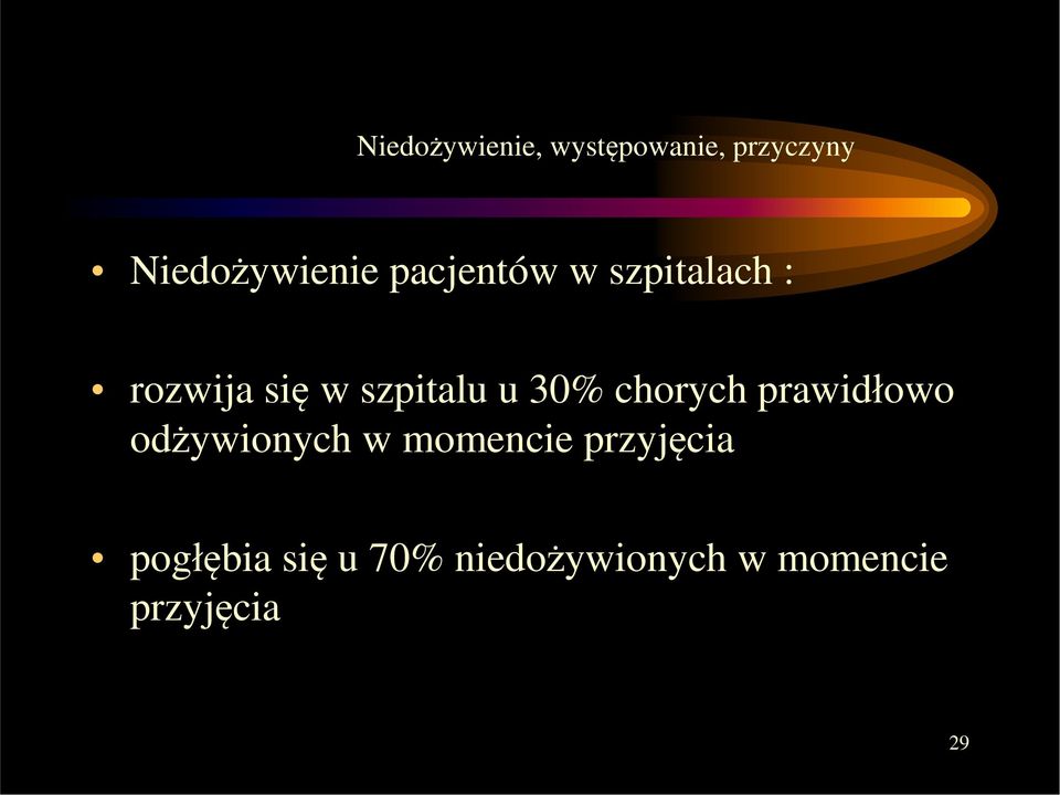 chorych prawidłowo odżywionych w momencie przyjęcia