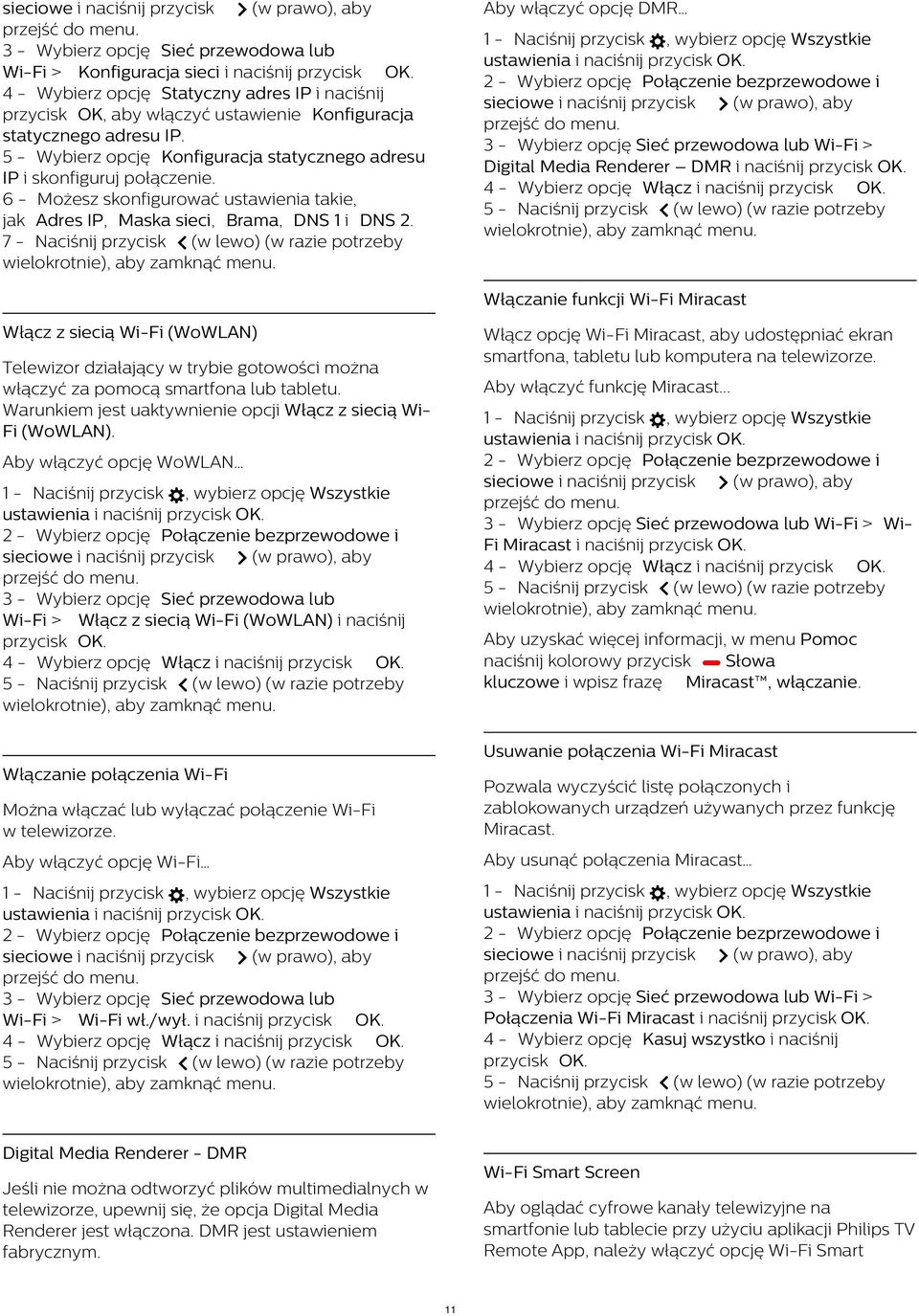 6 - Możesz skonfigurować ustawienia takie, jak Adres IP, Maska sieci, Brama, DNS 1 i DNS 2.