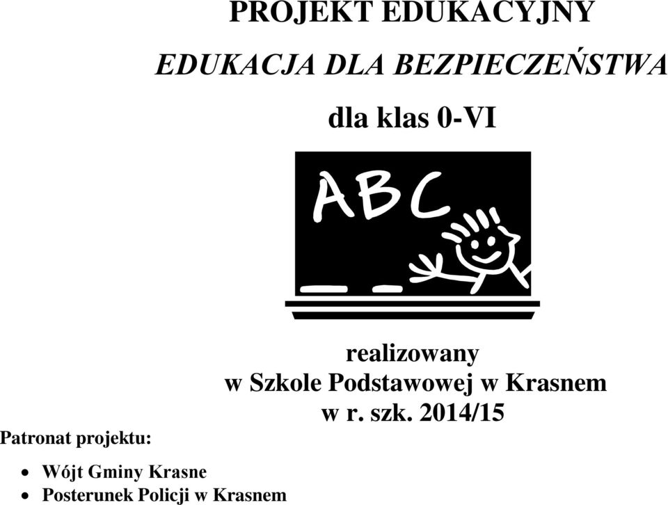 Krasne Posterunek Policji w Krasnem