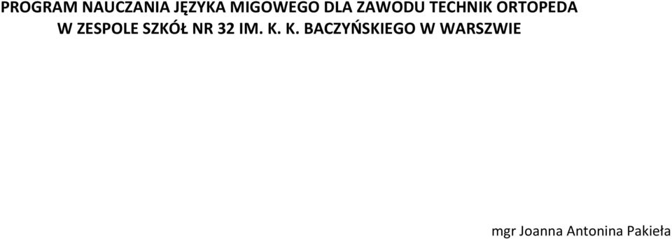 ZESPOLE SZKÓŁ NR 32 IM. K.