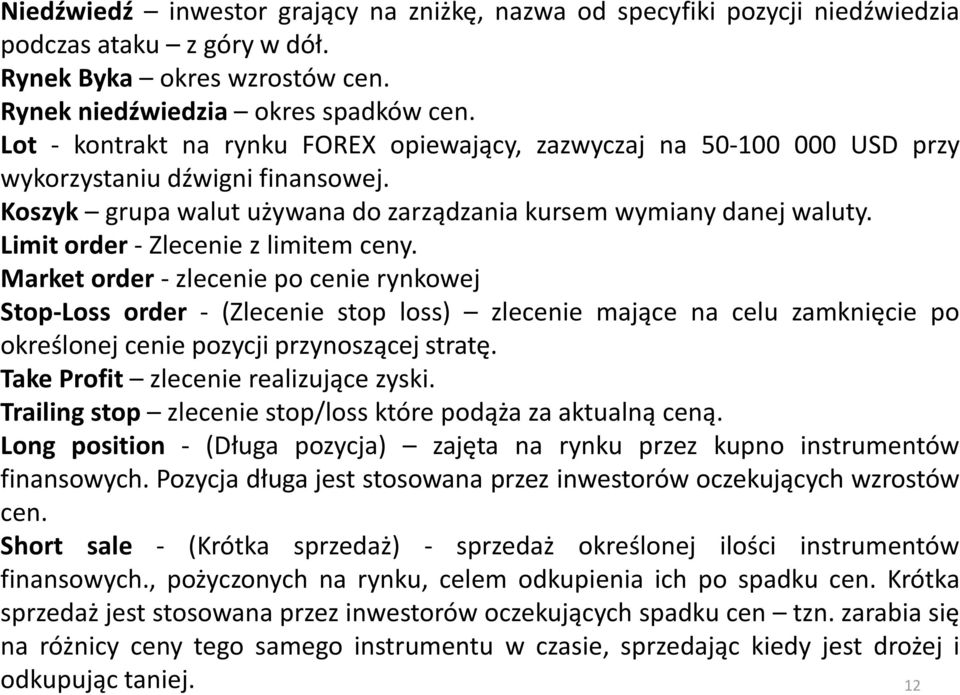 Limit order - Zlecenie z limitem ceny.