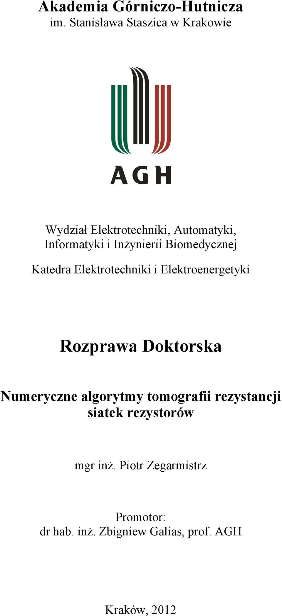 Inżynierii Biomedycznej Ktedr Elektrotechniki i Elektroenergetyki Rozprw