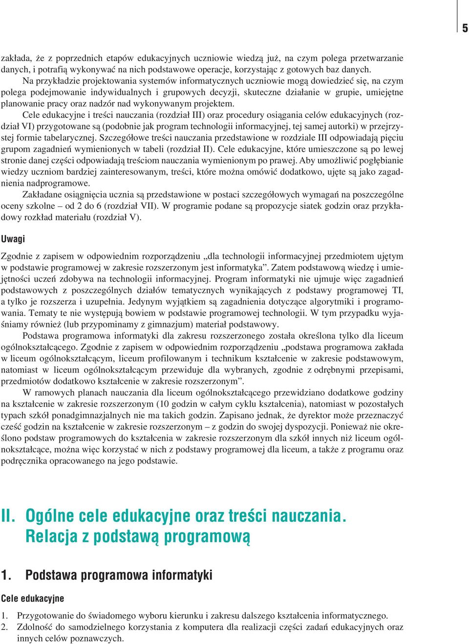 pracy oraz nadzór nad wykonywanym projektem.