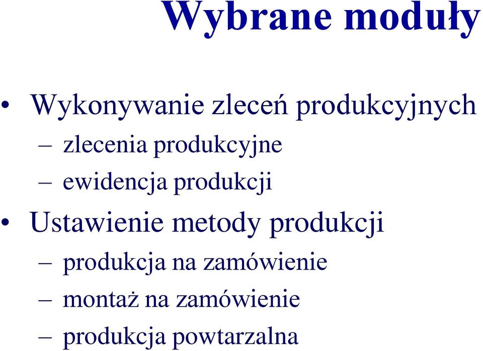 produkcji Ustawienie metody produkcji
