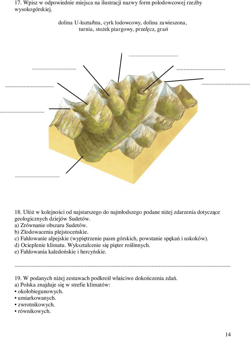 Wydarzenia Geologiczne Polski Od Najstarszego Do Najmłodszego Powtórka do egzaminu gimnazjalnego Geografia. 3. Uszereguj kontynenty