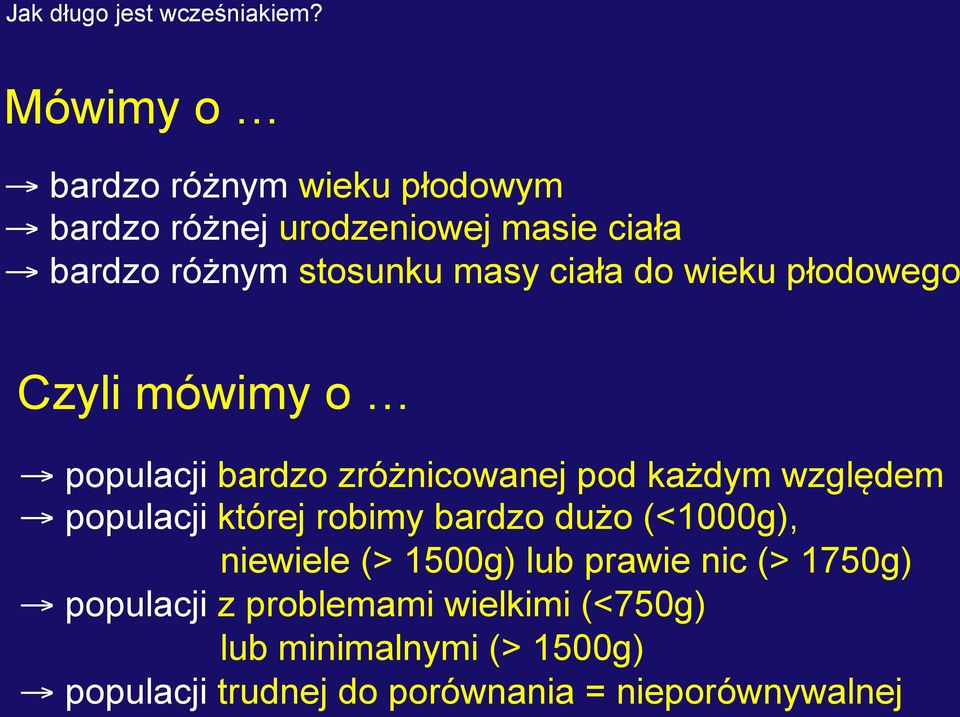 populacji której robimy bardzo dużo (<1000g), niewiele (> 1500g) lub prawie nic (> 1750g) populacji