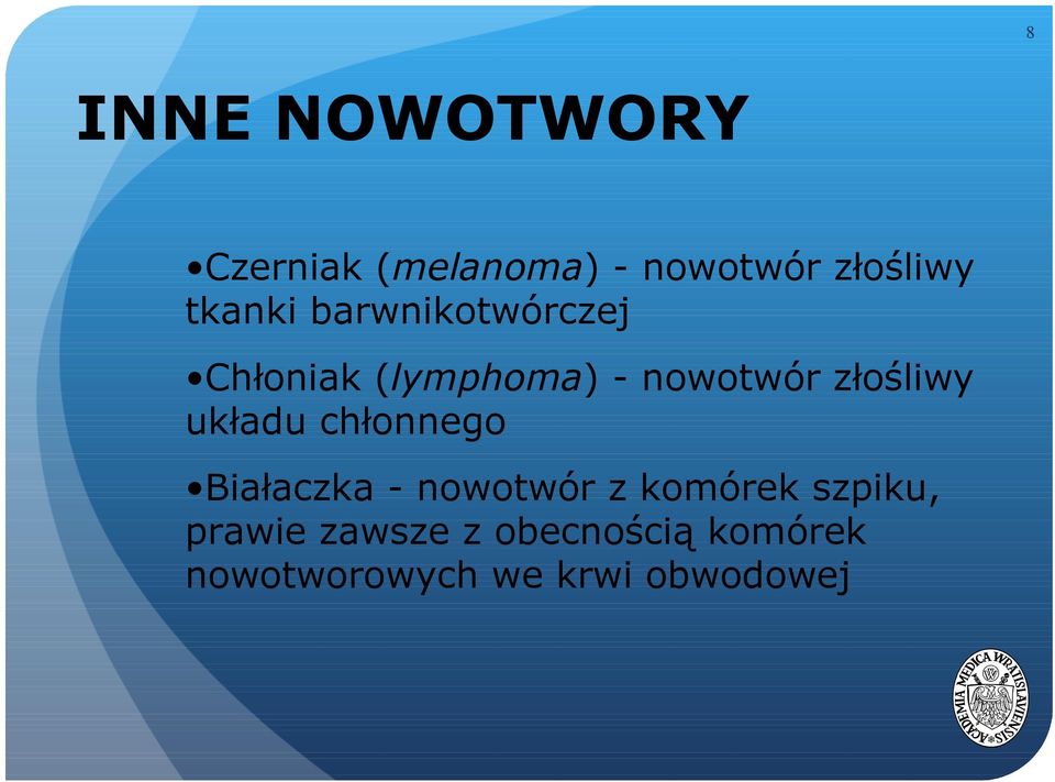 złośliwy układu chłonnego Białaczka - nowotwór z komórek