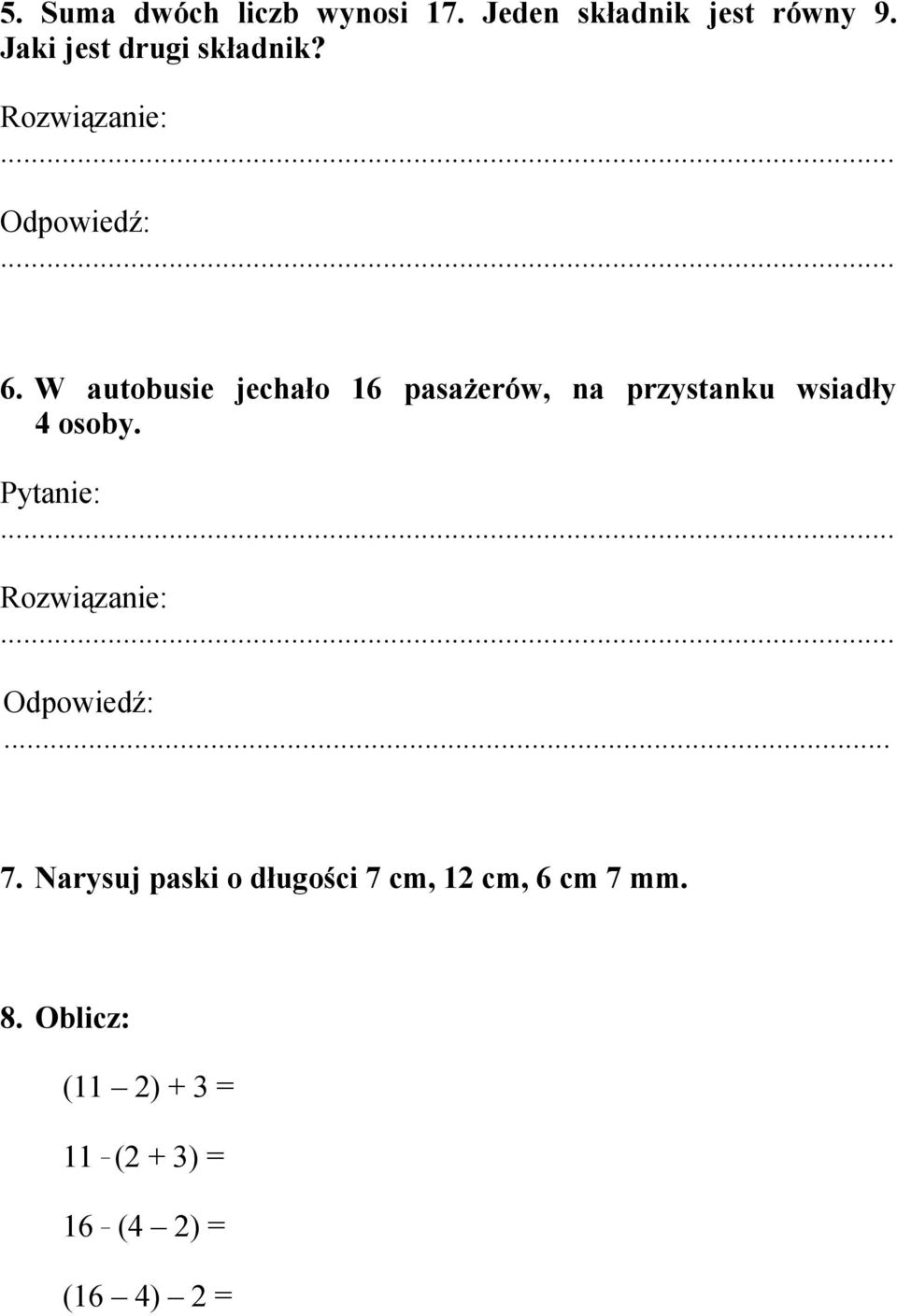 W autobusie jechało 16 pasażerów, na przystanku wsiadły 4 osoby.