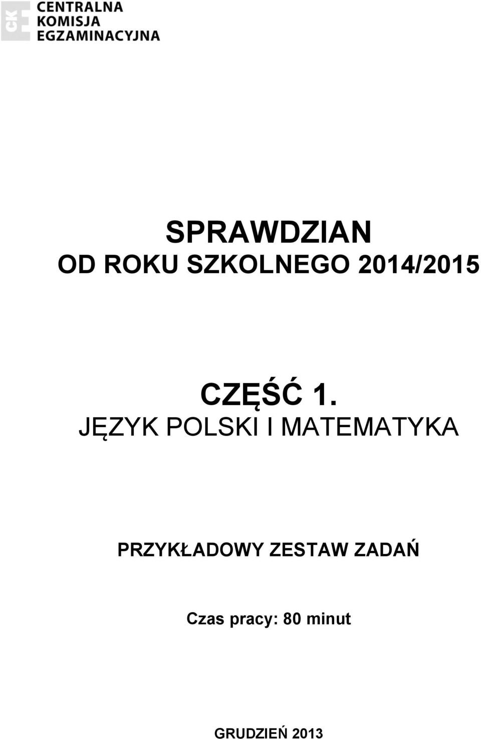 JĘZYK POLSKI I MATEMATYKA
