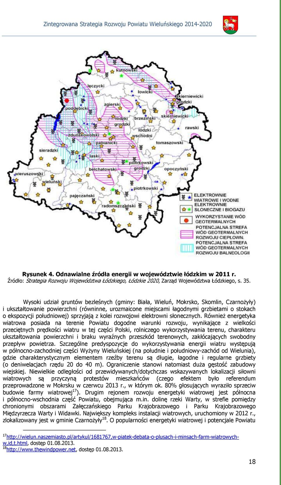 południowej) sprzyjają z kolei rozwojowi elektrowni słonecznych.