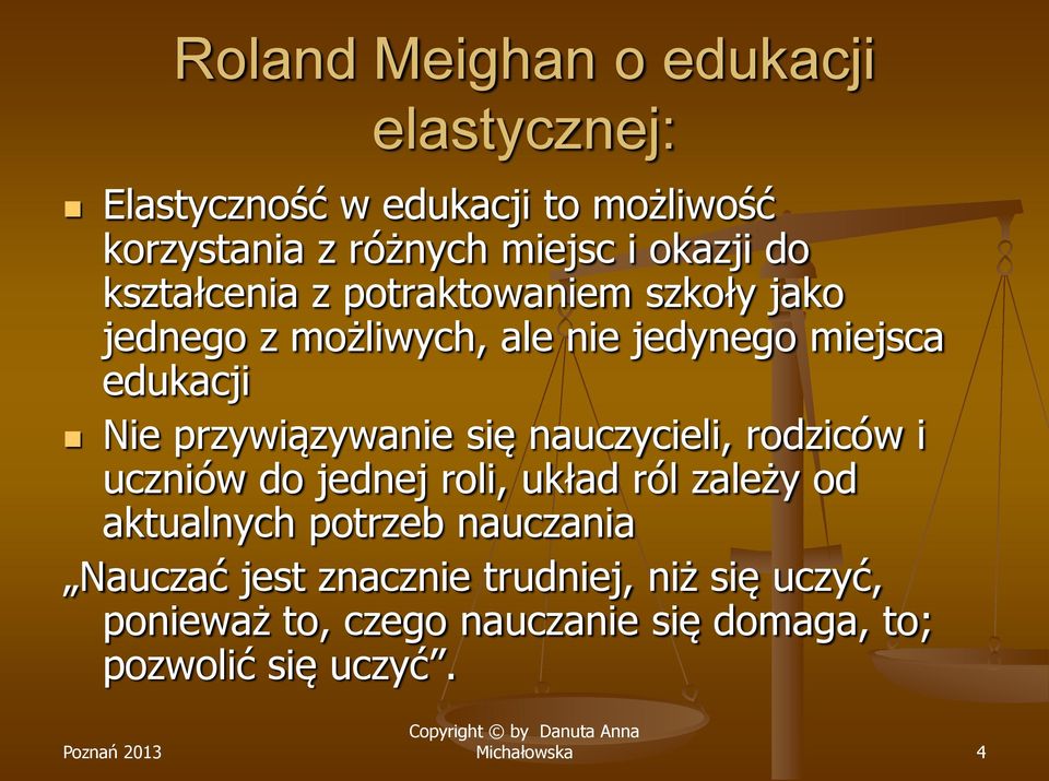 przywiązywanie się nauczycieli, rodziców i uczniów do jednej roli, układ ról zależy od aktualnych potrzeb
