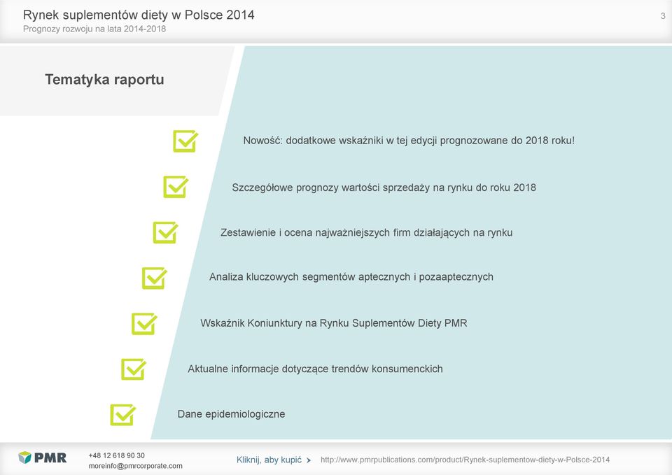 firm działających na rynku Analiza kluczowych segmentów aptecznych i pozaaptecznych Wskaźnik