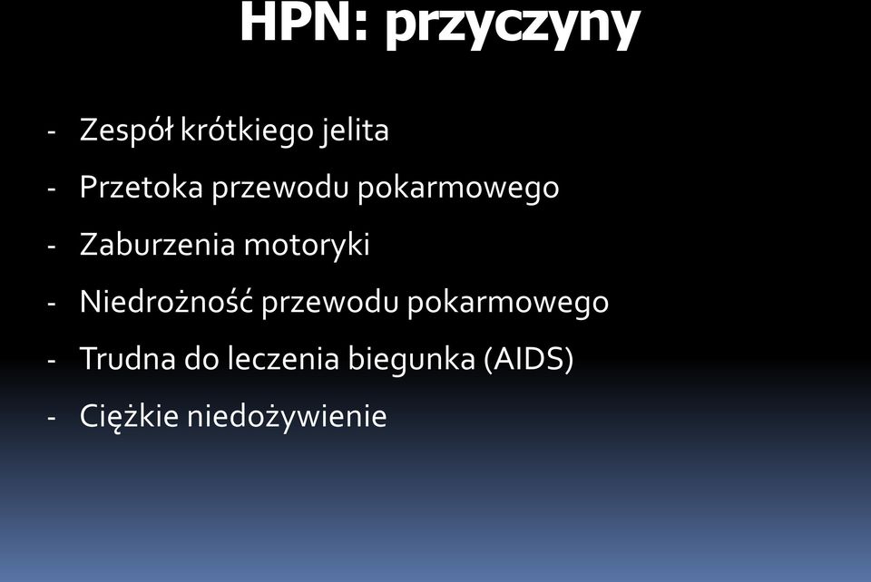 motoryki - Niedrożność przewodu pokarmowego -